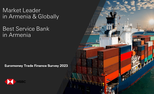 HSBC Armenia named as “Market Leader” and “Best Bank for Service” by Euromoney Trade Finance Survey 2023